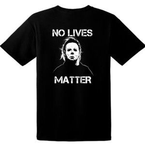 Halloween Michael Myers Funny T-shirt - No Lives Matter